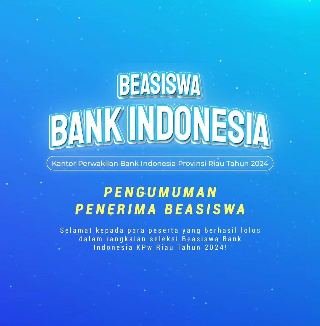 PENGUMUMAN HASIL SELEKSI PENERIMA BEASISWA BANK INDONESIA TA. 2024