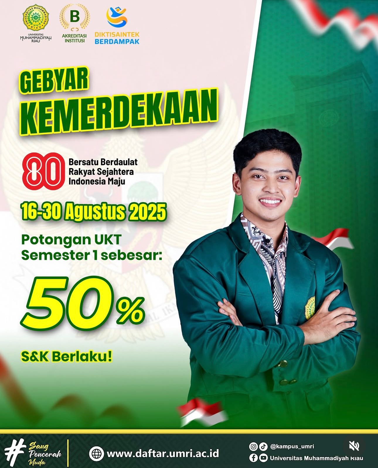 PENDAFTARAN MAHASISWA BARU DALAM RANGKA HUT KEMERDEKAAN DI UNIVERSITAS MUHAMMADIYAH RIAU T.A 2025/2026